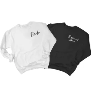 Bride, Matron of Honor Sweatshirt
